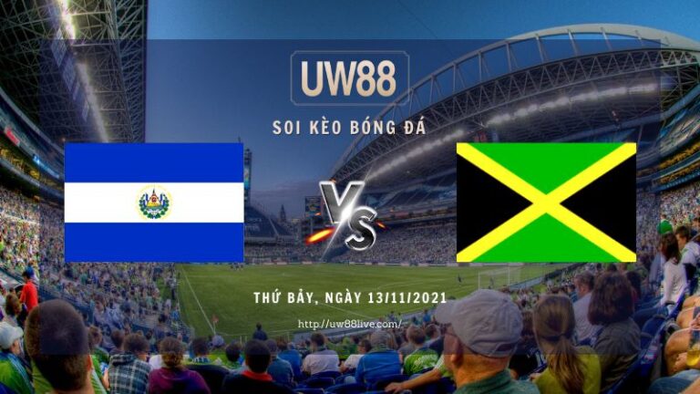 Soi kèo  El Salvador vs Jamaica , 09h05 ngày 13/11/2021 | Vòng loại WC 2022