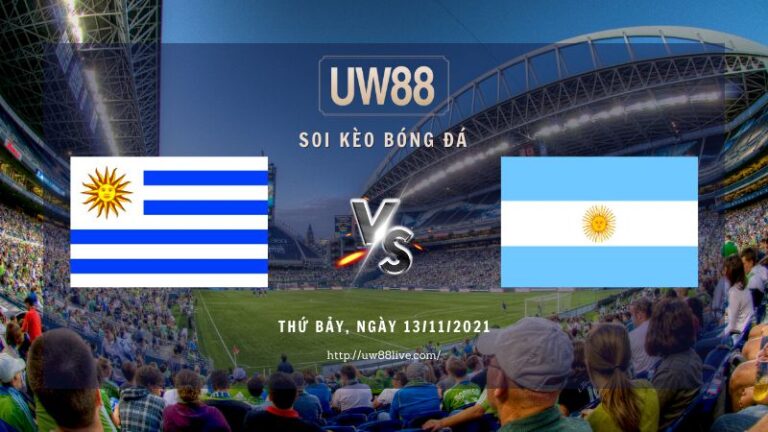 Soi kèo Uruguay vs Argentina, 06h00 ngày 13/11/2021 | Vòng loại WC 2022