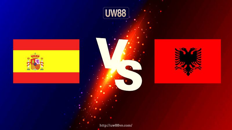 Tây Ban Nha vs Albania