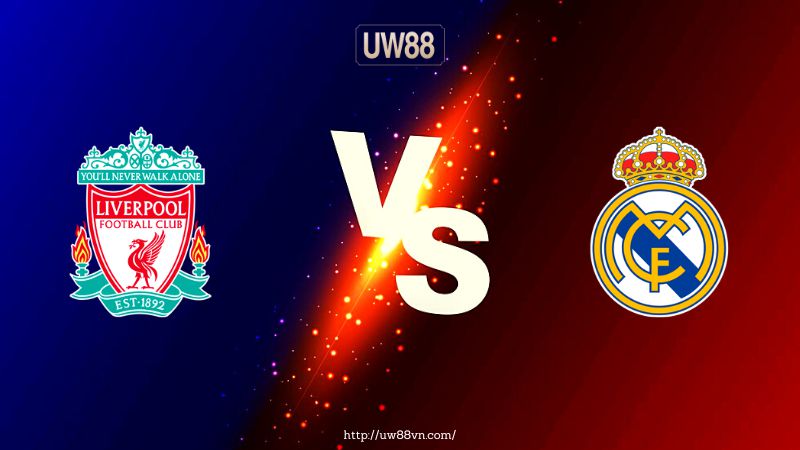 Link Xem Liverpool vs Real Madrid (Acestream) | Trực tiếp 02h00 ngày 29/5