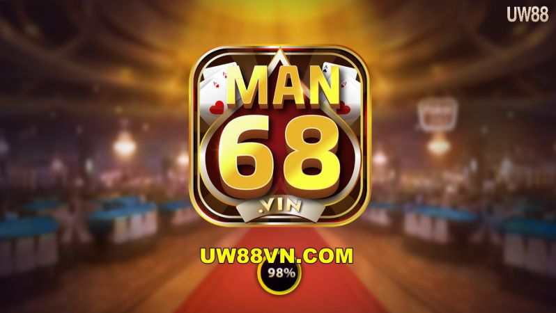 Man68 Vin – Cổng Game Phái Mạnh Đẳng Cấp Vượt Trội